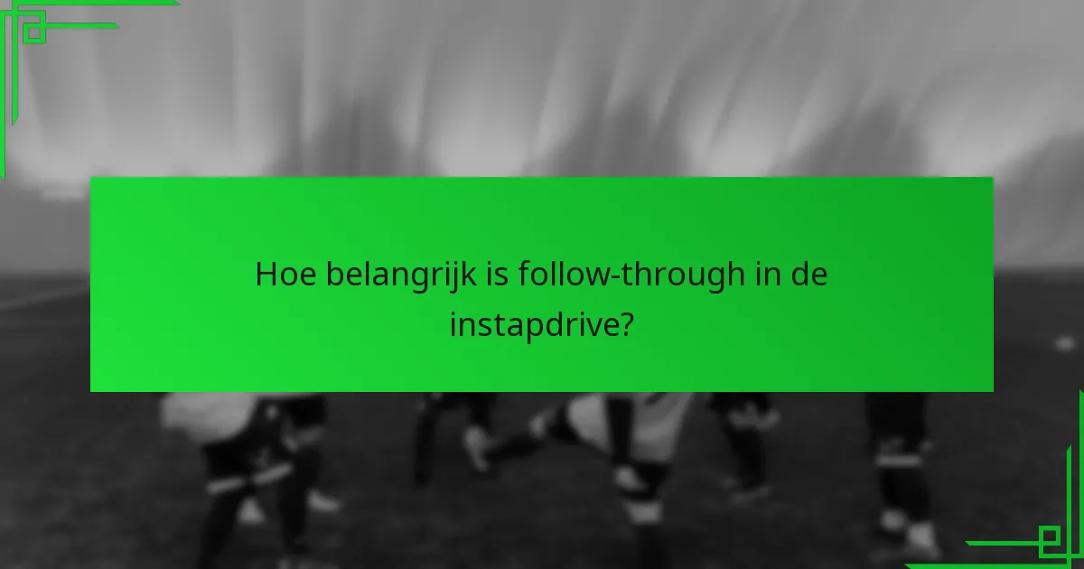 Wat zijn de belangrijkste technieken voor het uitvoeren van een instapdrive?