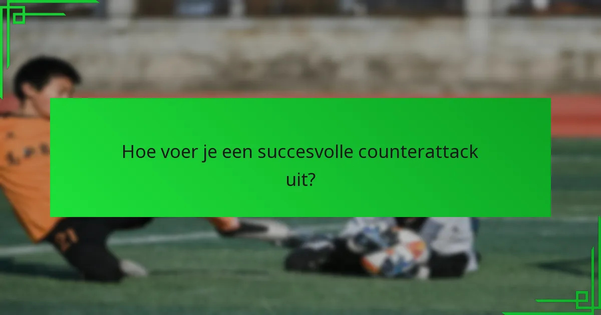 Wat is het overgangsproces in counterattacks?