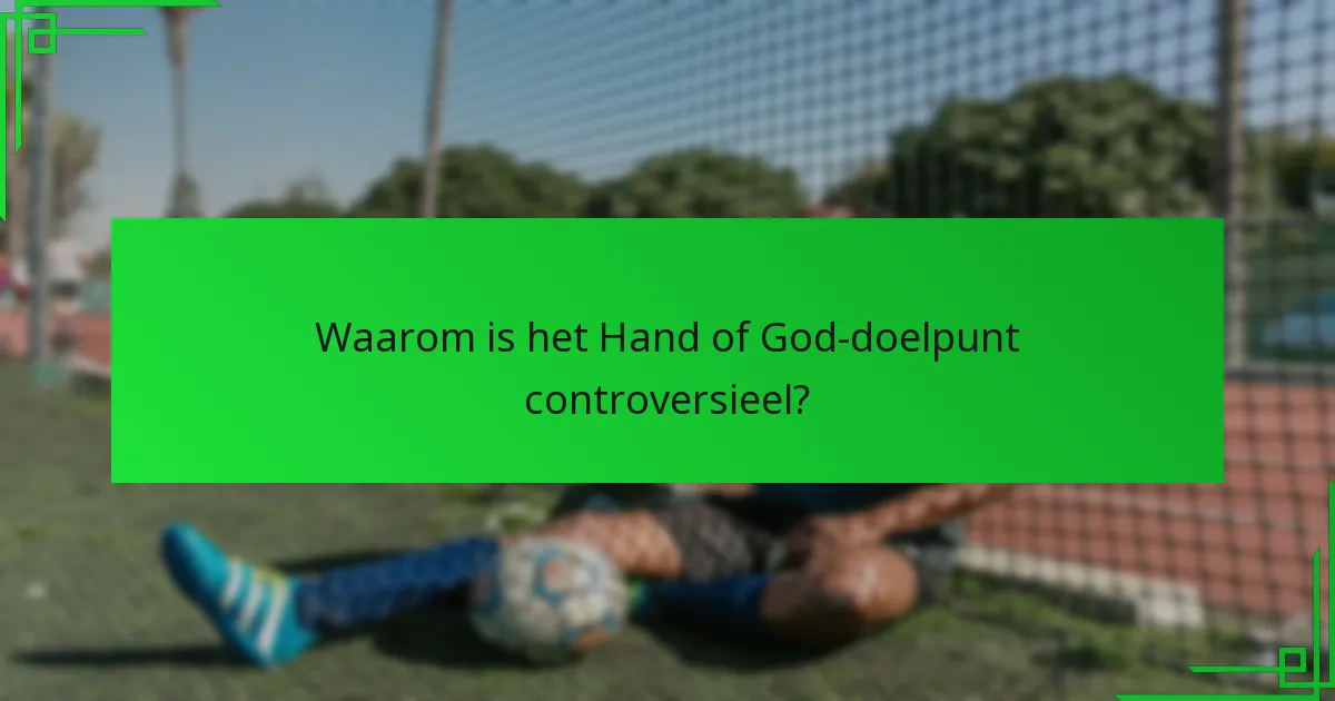 Hoe voerde Maradona het Hand of God-doelpunt uit?