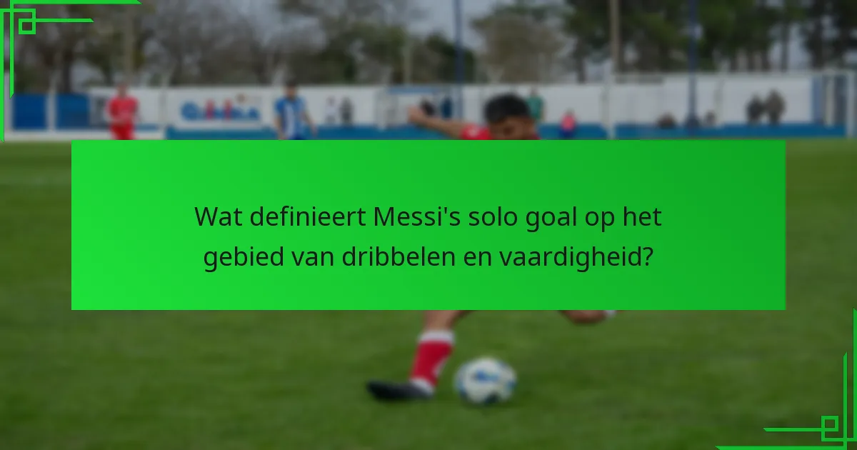 Welke statistische gegevens zijn beschikbaar voor Messi’s solo doelpunt?