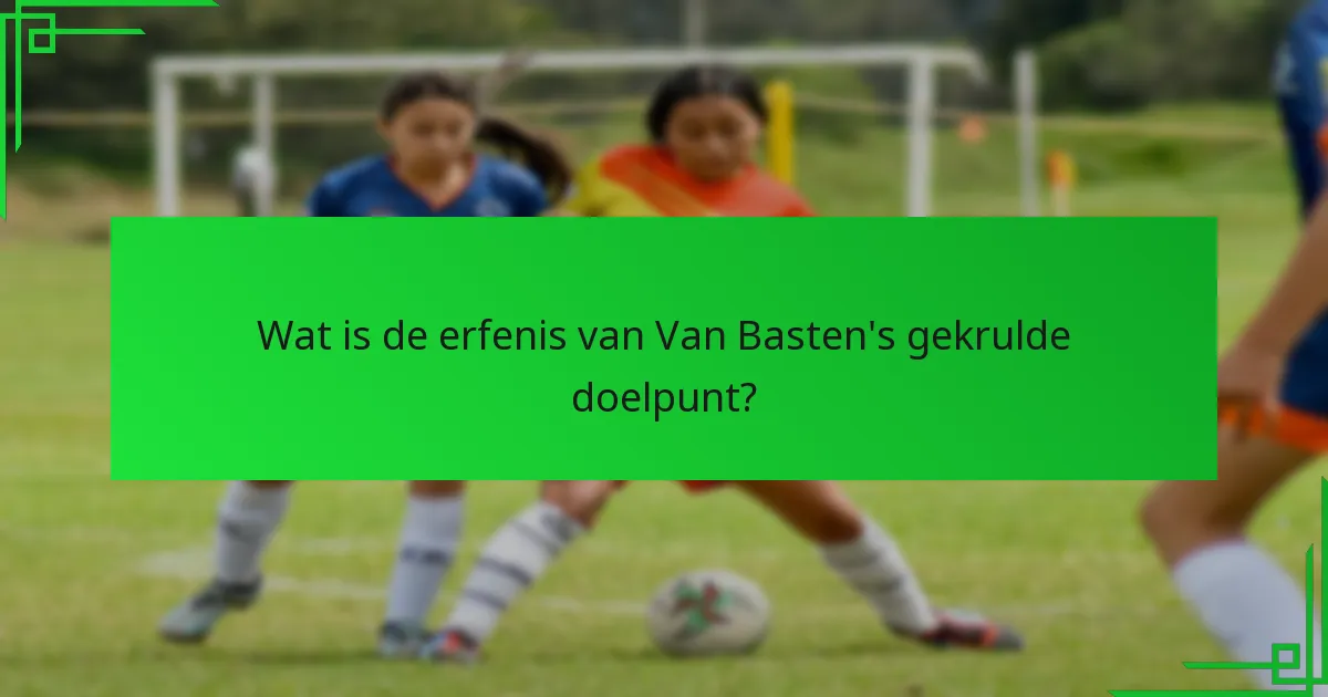 Hoe verhoudt Van Basten’s doelpunt zich tot andere iconische doelpunten?