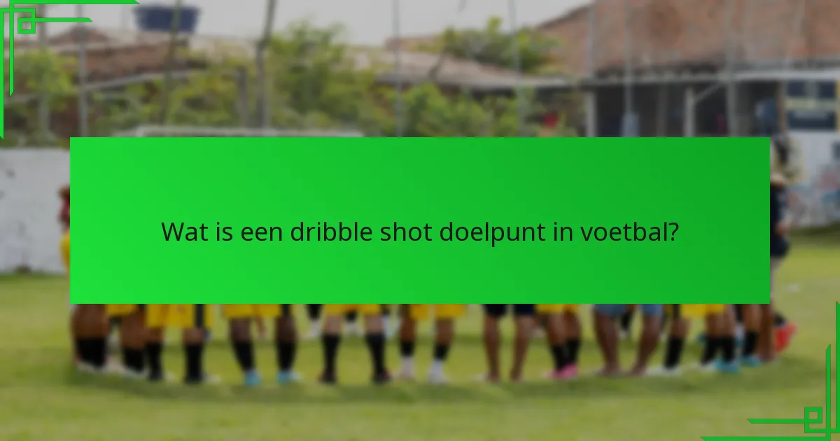 Wat zijn veelvoorkomende fouten die je moet vermijden bij het uitvoeren van een dribble shot?