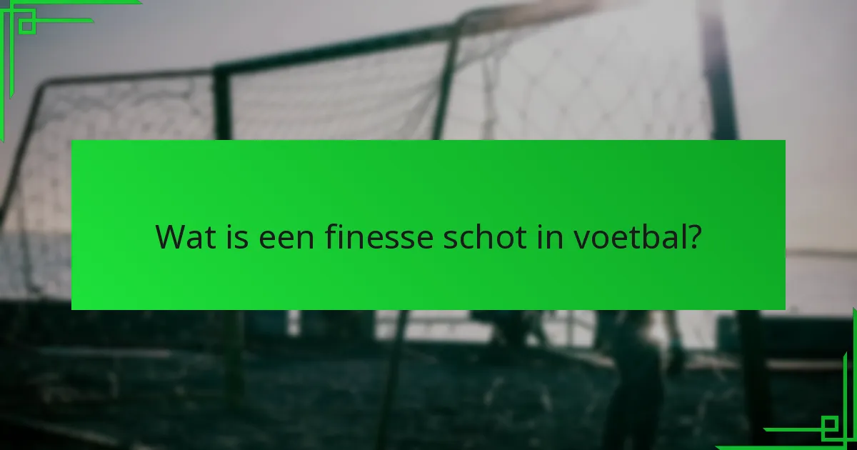 Hoe behoud je controle tijdens een finesse schot?