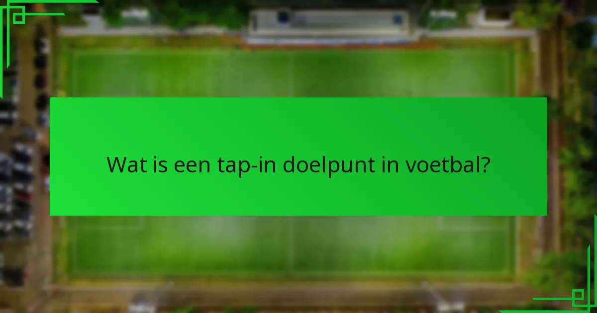 Welke situationele bewustzijn is nodig voor het scoren van tap-in doelpunten?