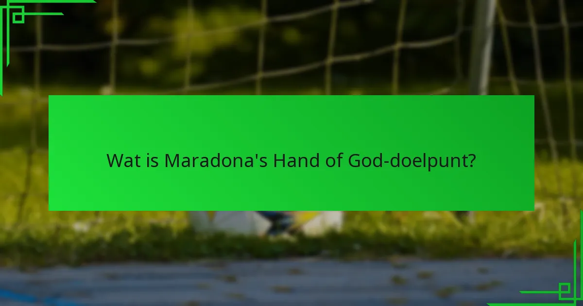 Welke impact had het Hand of God-doelpunt op het voetbal?